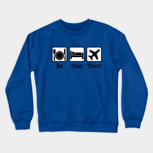 Eat Sleep Travel Crewneck Sweatshirt